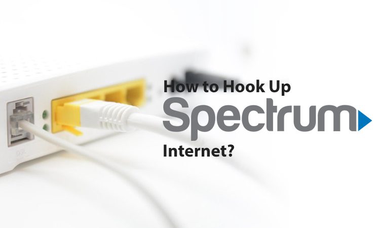 How to Hook Up Spectrum Internet