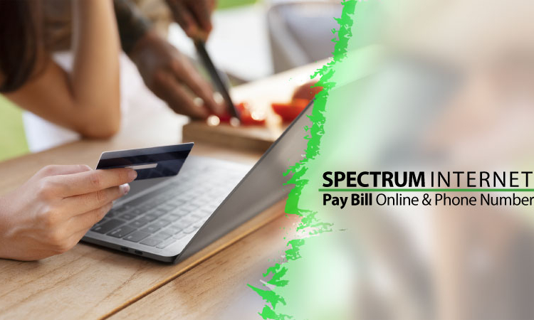 How to Spectrum Internet Pay Bill Online & Phone Number