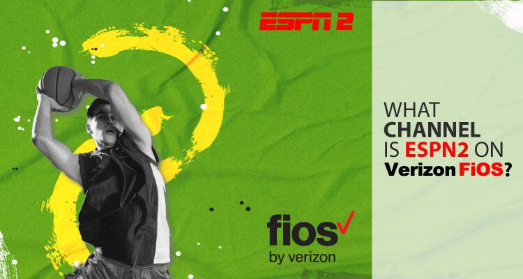 What Channel Is ESPN2 on Verizon Fios