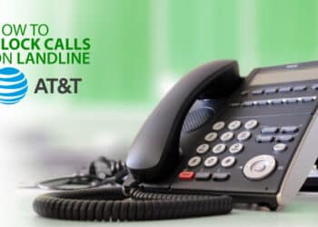 How To Block Calls On Landline AT&T