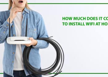 How Much Does It Cost To Install Wifi At Home