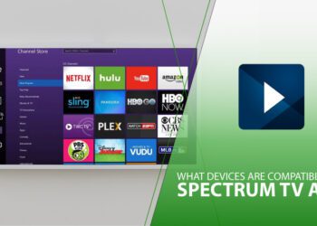 What Devices Are Compatible with Spectrum TV App?