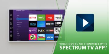 What Devices Are Compatible with Spectrum TV App?