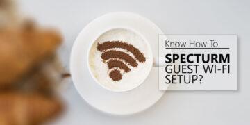 How To Spectrum Guest Wi-Fi Setup?