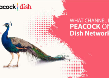 What Channel Is Peacock On Dish