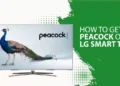 How to get Peacock on LG Smart TV?