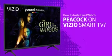 How to Install and Watch Peacock TV on Vizio Smart TV?
